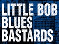 Little Bob Blues Bastards