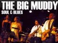 BIG MUDDY