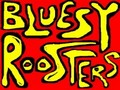 Bluesy Roosters
