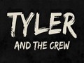 Tyler & The Crew